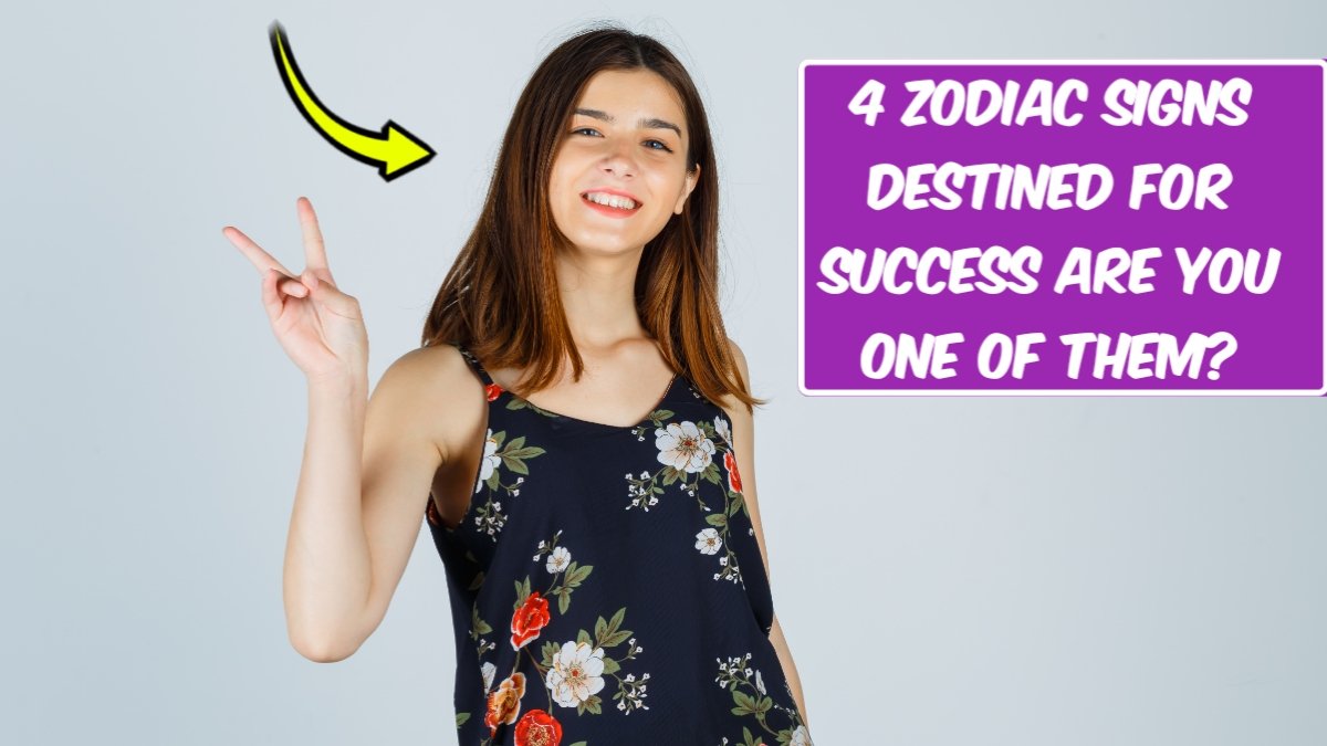 Zodiac Signs Destined for Success