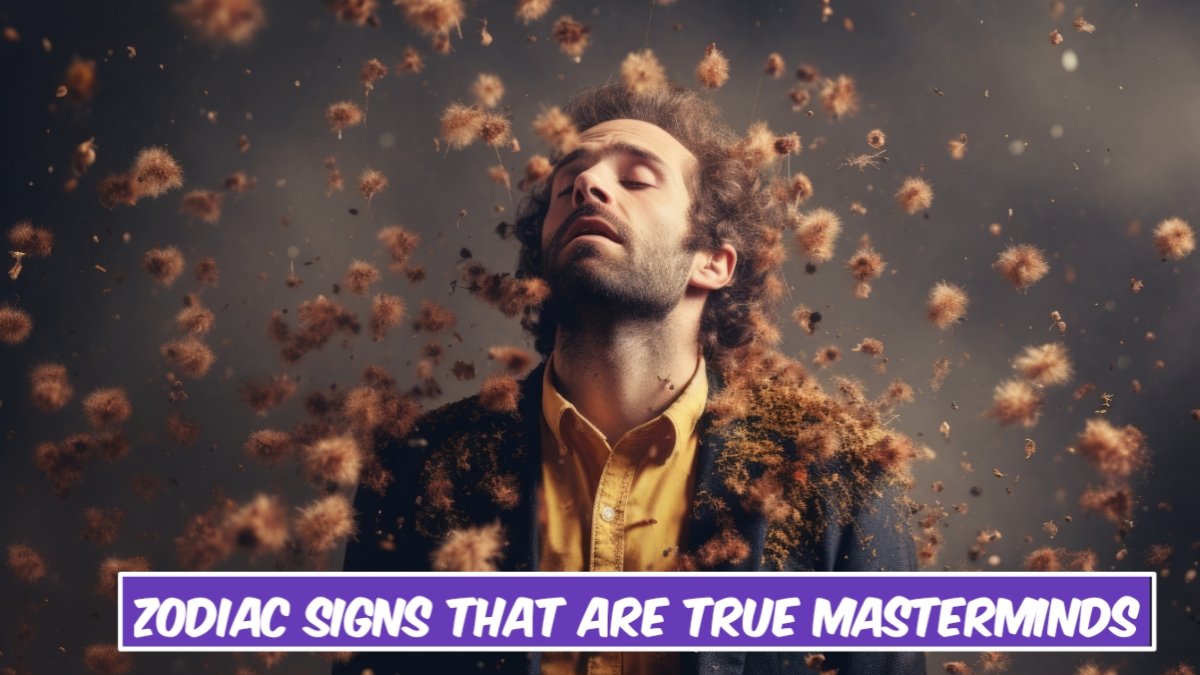 Zodiac Signs That Are True Masterminds